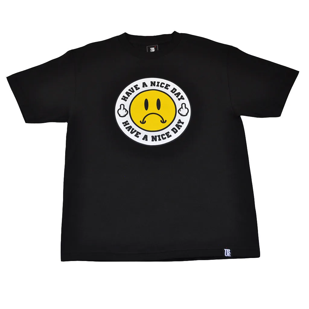 Mens True Have A Nice Day T-Shirt Black casual shift
