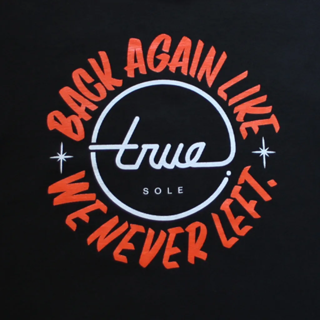 Mens True Never Left T-Shirt Black energy gear